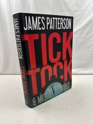 Tick Tock by James Patterson and Michael Ledwidge (2011, Hardcover)