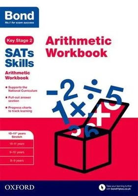 Bond SATs Skills: Arithmetic Workbook | 10-11+ years Stretch | Hughes (u. a.)