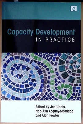 Capacity Development in Practice Ubels, Jan, Naa-Aku Acquaye-Baddoo  und Alan Fo
