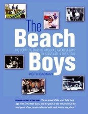 The Beach Boys: The Definitive Diary of America's Greatest Band on Stage and in