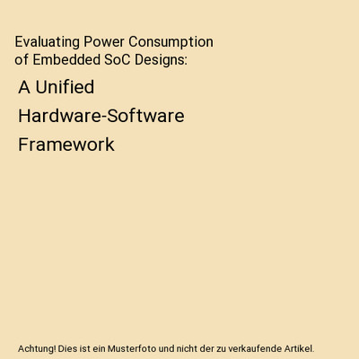 Evaluating Power Consumption of Embedded SoC Designs: A Unified Hardware-Softwar