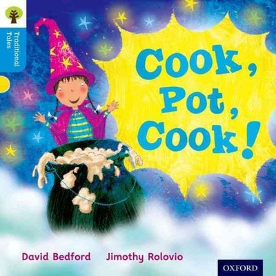 Oxford Reading Tree Traditional Tales: Level 3: Cook, Pot, Cook!, Paperback b...