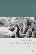 Perry Willson Women in Twentieth-Century Ital...