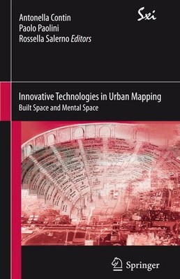 Innovative Technologies in Urban Mapping: Built Space and Mental Space (SxI