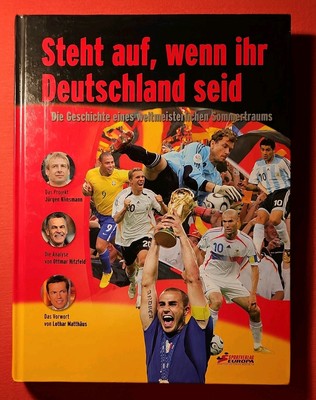  Steht auf, wenn ihr Deutschland seid - WM 2006 - Die Geschichte eines ...