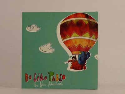 BE LIKE PABLO THE NEW ADVENTURES (490) 11 Track Promo CD Album including Card Sl