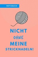 Titel: Nicht Ohne Meine Stricknadeln: A5 Kalender FüR