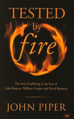 Durch Feuer getestet: Die Frucht des Leidens im Leben von John Bunyan, William Cow