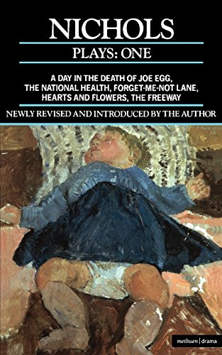 Nichols Plays: 1: A Day in the Death of Joe Egg;The... - Nichols, Peter