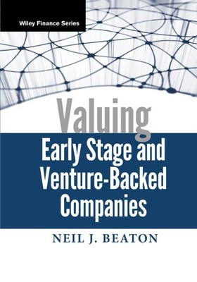 Valuing Early Stage and Venture-Backed Companies (Wiley Finance)