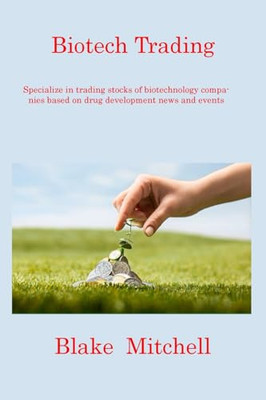 Biotech Trading: Spezialisiert auf den Handel mit Aktien von Biotec - Taschenbuch NEU Mitchell