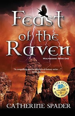 Feast of the Raven: 1 (The Wulfhedi..., Spader, Catheri