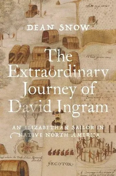 The Extraordinary Journey Of David Ingram | Dean Snow | Englisch | Buch | 2023-image