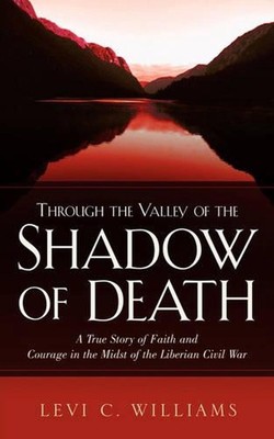 Through The Valley of the Shadow of Death by Levi C. Williams (English) Paperbac