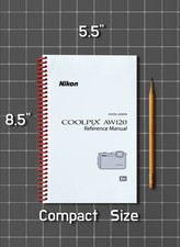 Nikon CoolPix AW120   Reference Manual   1/2 Size, 5.5" x 8.5" Small Compact