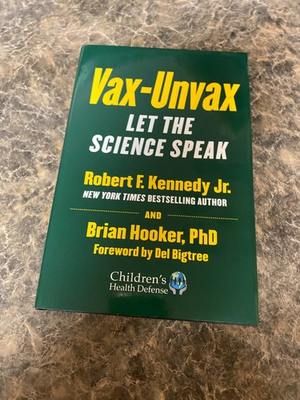 #ad Vax Unvax : Let the Science Speak by Robert F. Kennedy Jr. and Brian Hooker... $17.99