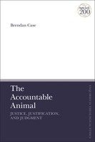 The Accountable Animal: Justice, Justification, And Judgment | Brendan Case