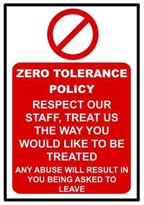 Zero Tolerance Warning Treat Staff With Respect Self Adhesive Vinyl Sticker