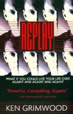Replay - Paperback By Grimwood, Ken - GOOD