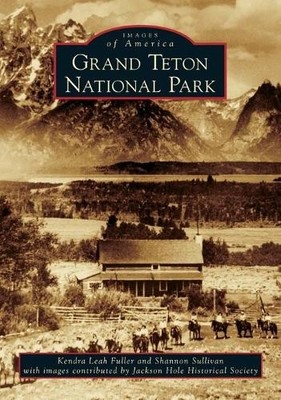 Kendra Leah Fuller Shannon Sull Grand Teton National  (Taschenbuch) (US IMPORT)