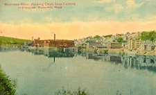 Postcad Early View of Merrimac River & Chick Shoe Factory , Haverhill, MA.   Z4