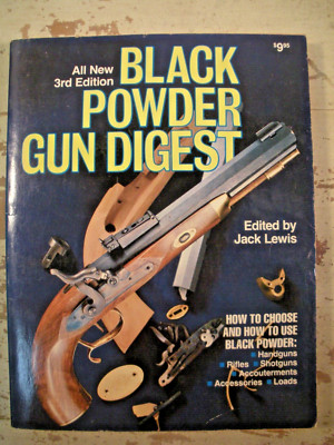 BLACK POWDER GUN DIGEST 3rd Edition Lewis 1982 SC Muzzle Loading Pistols Rifles