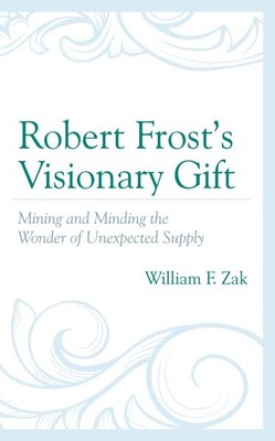 Robert Frosts visionäres Geschenk: Bergbau und das Wunder unerwarteter S...
