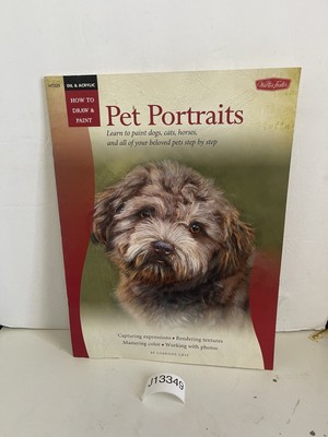 Oil and Acrylic : Pet Portraits by Lorraine Gray (2012, Trade Paperback)
