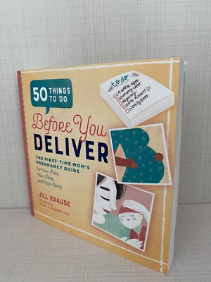 50 Things to Do Before You Deliver: The First Time Moms Pregnancy Guide Buch