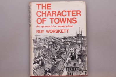 162427 Roy Worskett THE CHARACTER OF TOWNS An Approach to Conservation HC +Abb