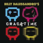 Cracktime * by Billy Dalessandro (Vinyl, Dec-2011, 2 Discs, Soniculture)