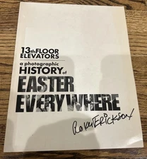 13th Floor Elevators Photographic History Of Easter Everywhere Signed By Roky!