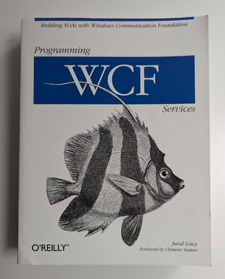 Programming WCF Services by Juval Lowy, O'REILLY - Very Good Condition 
