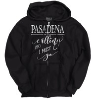 Pasadena, Tx Is Calling I Must Go Home Womens Shirt State City Zipper Hoodie Pasadena, Tx Is Calling I Must Go Home Womens Shirt State City Zipper Hoodie