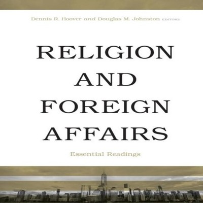 Religion and Foreign Affairs Essential Readings Baylor University
