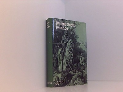 Ivanhoe Walter Scott. Aus d. Engl. von Carl Mandelartz