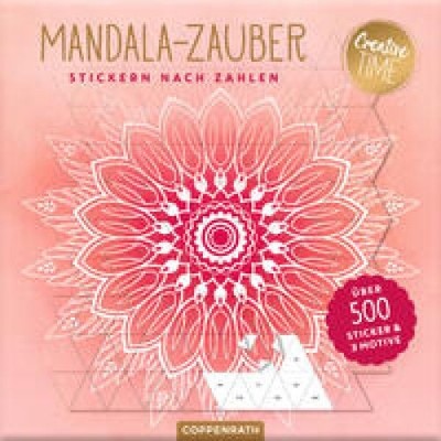Mandala-Zauber. Stickern nach Zahlen. Über 500 Sticker & 3 Motive.
