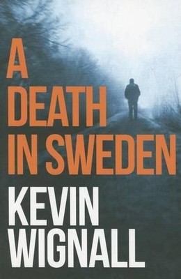 Kevin Wignall A Death in Sweden (Taschenbuch) (US IMPORT)