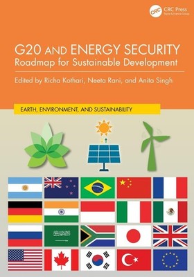 G20 and Energy Security: Roadmap for Sustainable Development by Richa Kothari Ha
