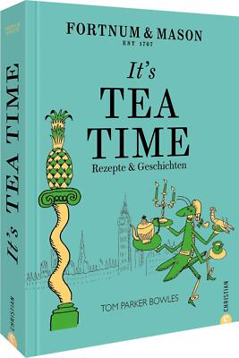Fortnum & Mason: It's Tea Time! | Buch | 9783959615969
