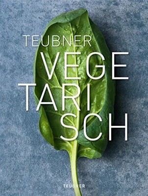 TEUBNER Vegetarisch Buch Teubner, ein Imprint von GRÄFE UND UNZER Verlag GmbH