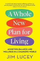 A Whole New Plan For Living | Jim Lucey | Englisch | Taschenbuch | 2022