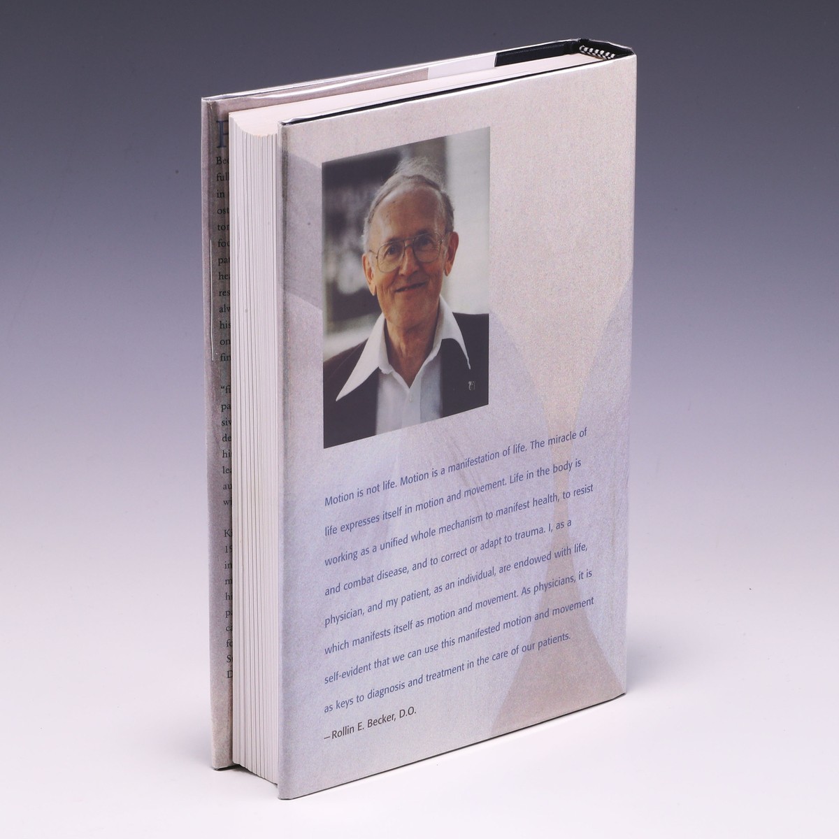 Life in Motion: The Osteopathic Vision of Rollin E. Becker; 1997