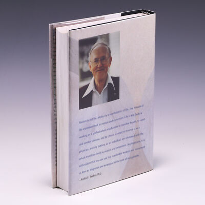 Life in Motion: The Osteopathic Vision of Rollin E. Becker; 1997