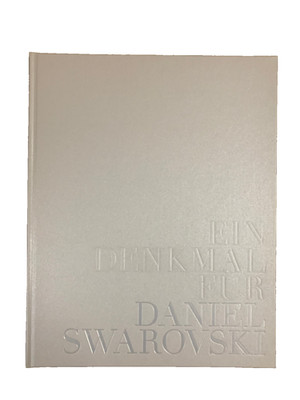 Ein Denkmal für Daniel Swarovski Buch neu Wattens limitiert Kristallwelten