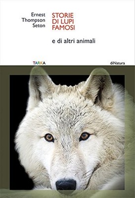 Geschichten berühmter Wölfe. Und andere Tiere - Seton Ernest Thompson