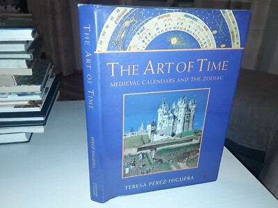 THE ART OF TIME  MEDIEVAL CALENDARS AND THE ZODIAC .neuwertig Englisch 