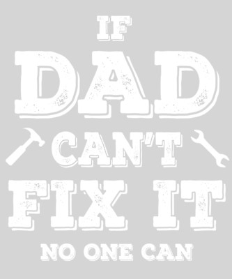 10'' Width DTF Print Sheet Ready To Press Heat Transfer If Dad Cant Fix It