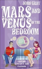 Mars and Venus in the Bedroom: A Guide to Lasting Romance and Passion