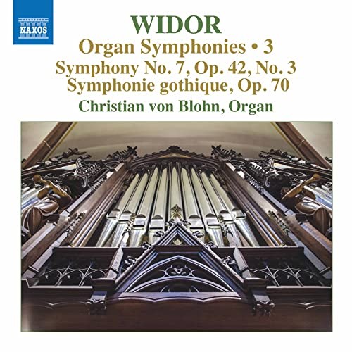 8574206 Christian von Blohn Charles-Marie Widor: Organ Symphonies Vol. 3